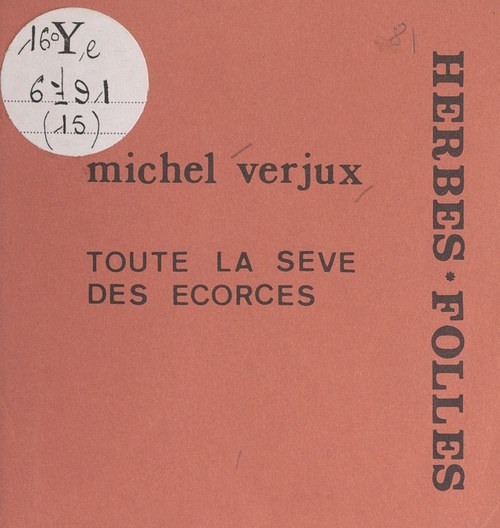 ebook cover of Toute la sève des écorces, by Michel Verjux