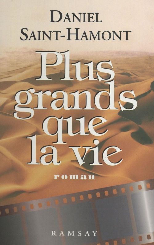 ebook cover of Plus grands que la vie, by Daniel Saint-Hamont