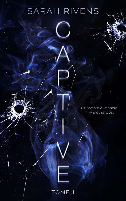 ebook cover of Captive - tome 1, by Sarah Rivens