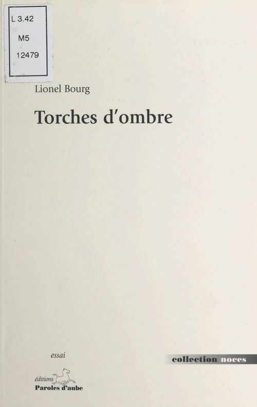 Couverture ebook de Torches d'ombres : La mine, ténèbres et lumière dans la littérature des XIXe et XXe siècles, de Lionel Bourg