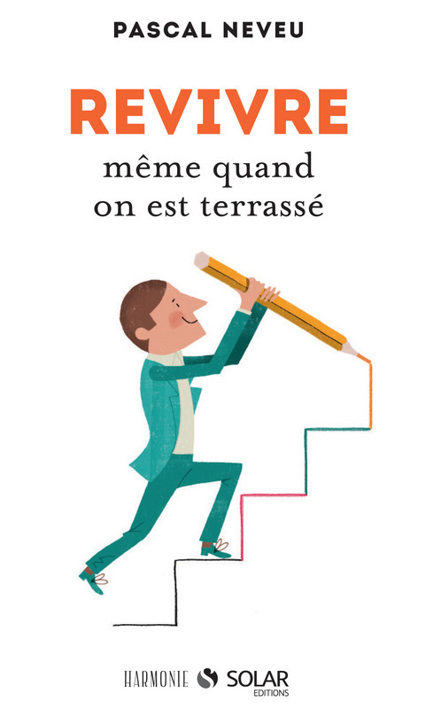 Couverture ebook de Revivre même quand on est terrassé, de Pascal Neveu