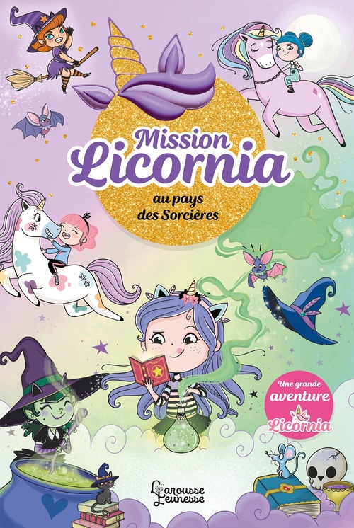 ebook cover of Mission Licornia au pays des sorcières, by Ana Punset