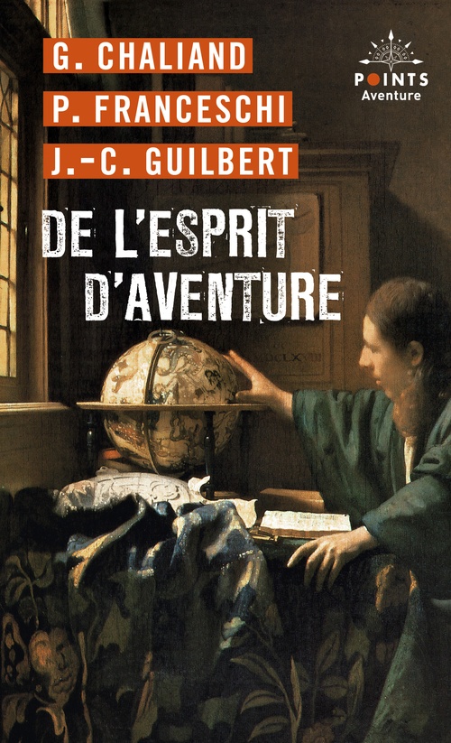 ebook cover of De l'esprit d'aventure, by Gérard Chaliand, Patrice Franceschi, Jean-claude Guilbert