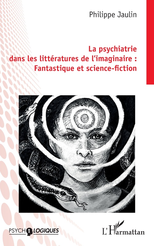 ebook cover of La psychiatrie dans les littératures de l´imaginaire : Fantastique et science-fiction, by Philippe Jaulin
