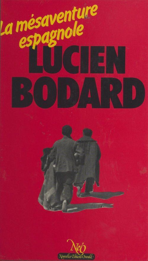 Couverture ebook de La mésaventure espagnole, de Lucien Bodard