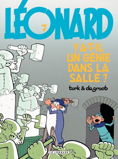 ebook cover of Léonard - Tome 07 - Y a-t-il un génie dans la salle ?, by De Groot