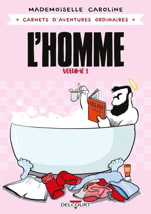 Couverture ebook de Carnets d'aventures ordinaires - L'Homme T01, de Mademoiselle Caroline