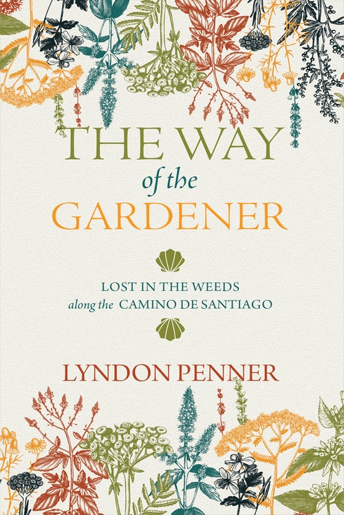 ebook cover of The Way of the Gardener, by Lyndon Penner
