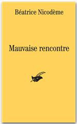ebook cover of Mauvaise rencontre, by Béatrice Nicodème