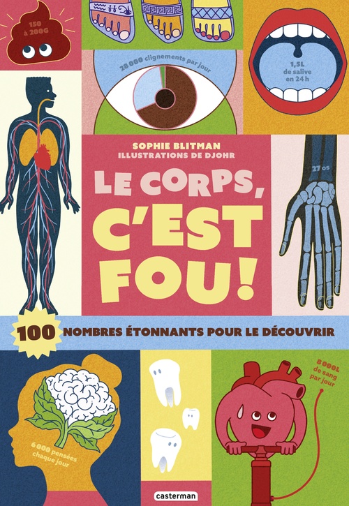 Couverture ebook de Le corps, c´est fou ! - 100 nombres étonnants pour le découvrir, de Sophie Blitman