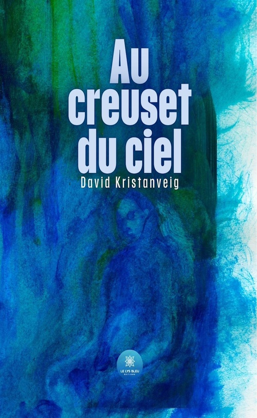ebook cover of Au creuset du ciel, by David Kristanveig