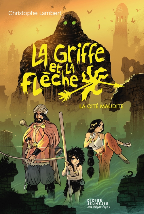 ebook cover of La Griffe et la flèche, tome 3 - La Cité maudite, by Christophe Lambert, Florent Sacré