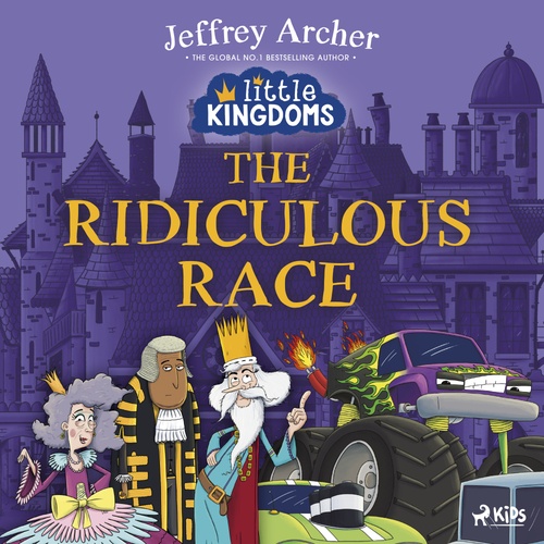 audiobook cover of Little Kingdoms: The Ridiculous Race, by Jeffrey Archer