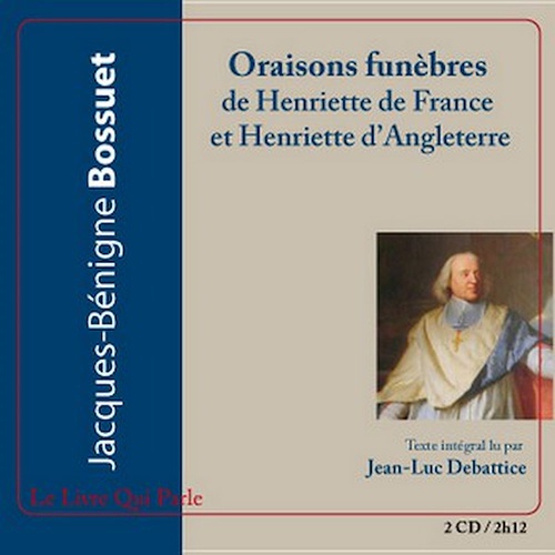 Couverture audiobook de Oraisons funèbres, de Jacques-Benigne Bossuet, Jean-Luc Debattice