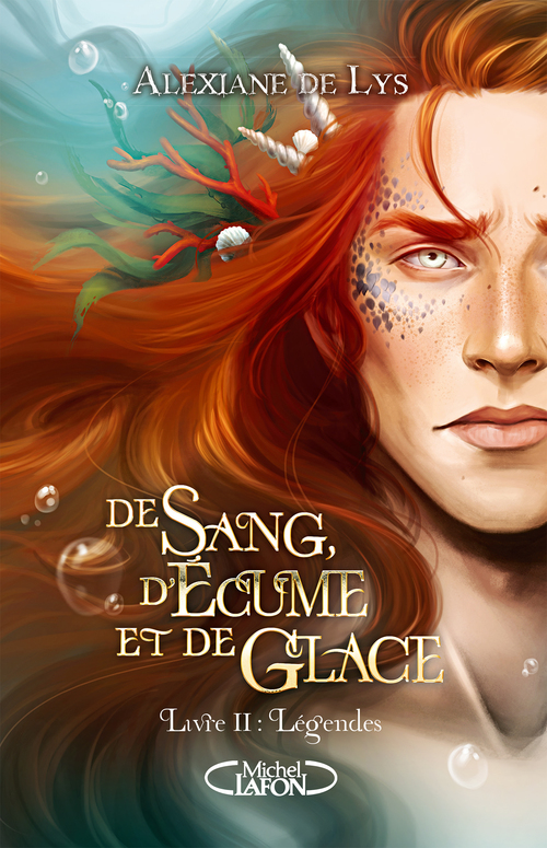 Couverture ebook de De sang, d'écume et de glace - Tome 2 Légendes, de Alexiane de Lys