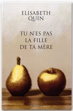 Couverture ebook de Tu n'es pas la fille de ta mère, de Elisabeth Quin
