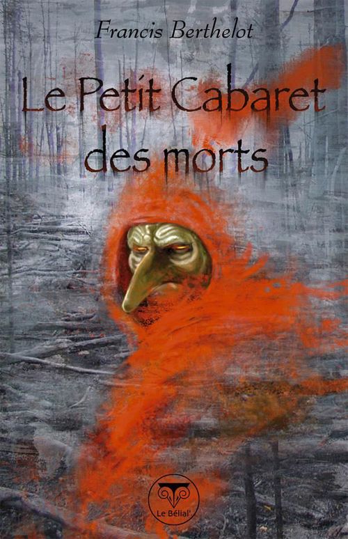 ebook cover of Le Petit Cabaret des morts, by Francis Berthelot