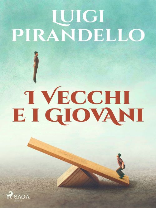 ebook cover of I vecchi e i giovani, by Luigi Pirandello
