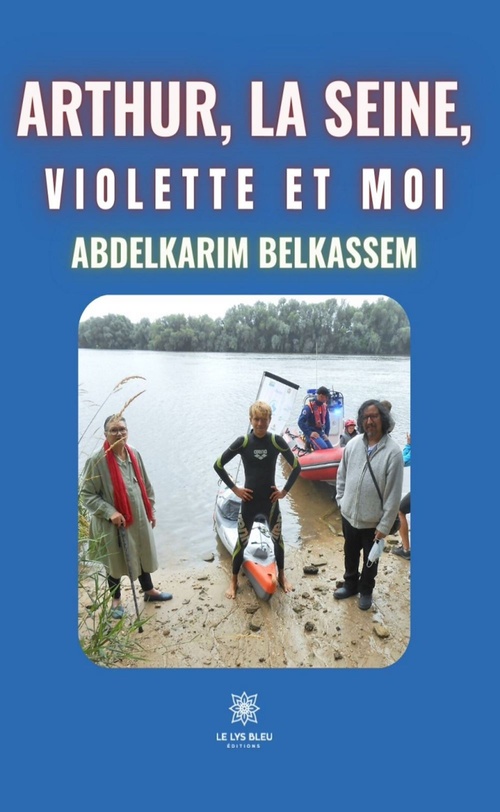 ebook cover of Arthur, la Seine, Violette et moi, by Abdelkarim Belkassem