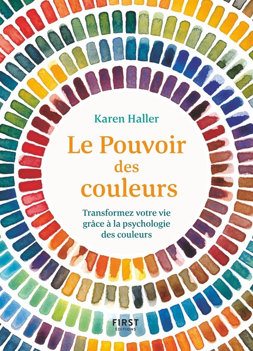 Couverture ebook de Le Pouvoir des couleurs - Transformez votre vie grâce à la psychologie des couleurs, de Karen Haller
