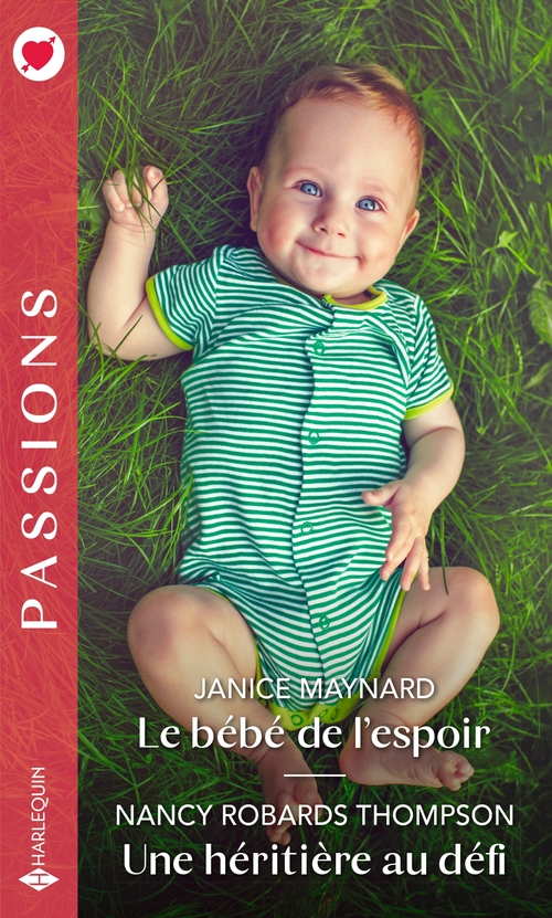 Couverture ebook de Le bébé de l'espoir - Une héritière au défi, de Nancy Robards Thompson, Janice Maynard