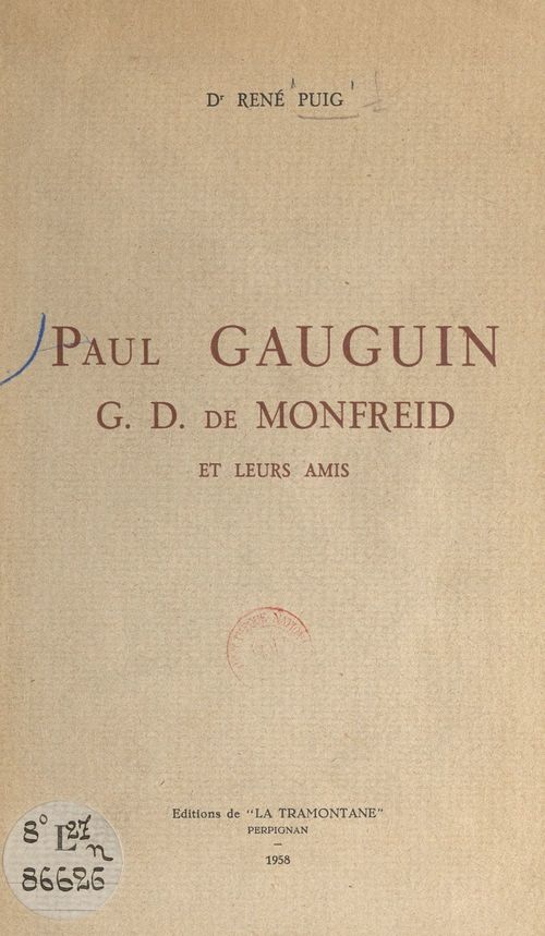 Couverture ebook de Paul Gauguin, G. D. de Monfreid et leurs amis, de Rene Puig