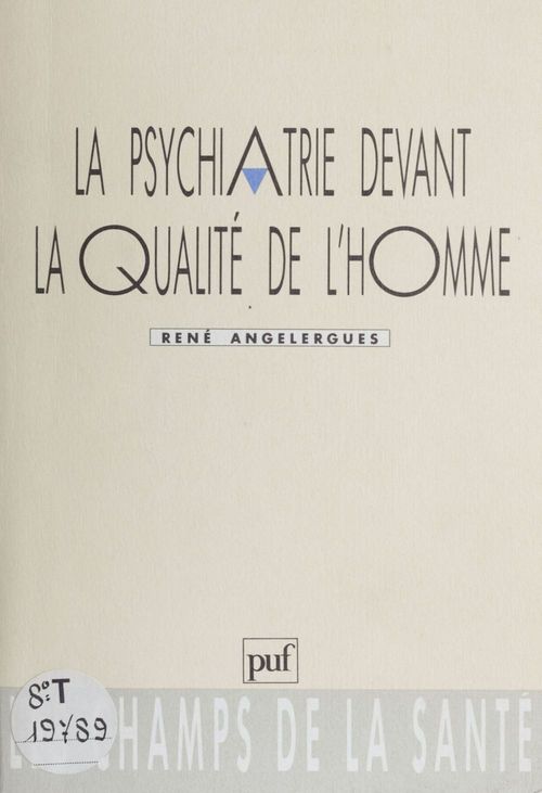 ebook cover of La Psychiatrie devant la qualité de l'homme, by René Angelergues