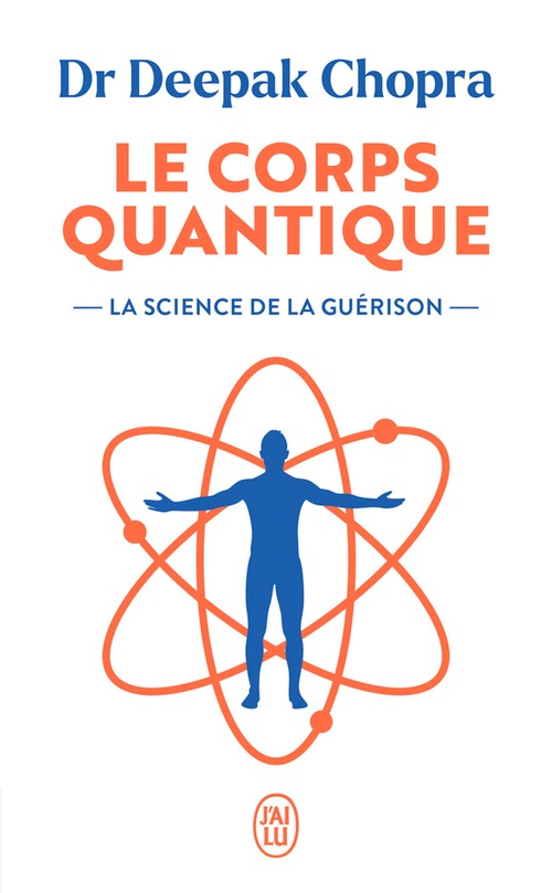 ebook cover of Le corps quantique. La science de la guérison, by Deepak Chopra