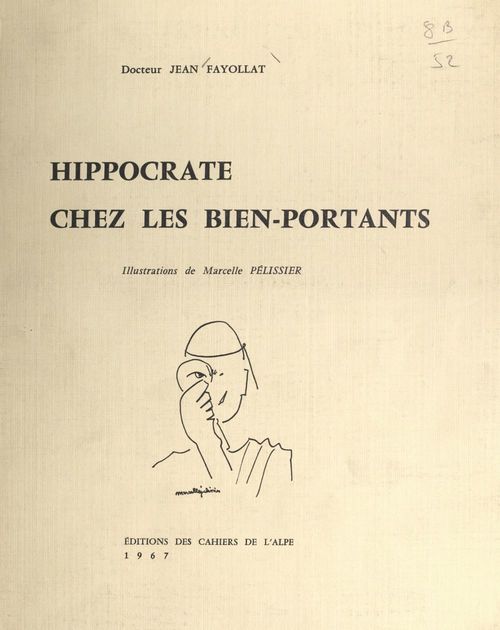 Couverture ebook de Hippocrate chez les bien-portants, de Jean Fayollat
