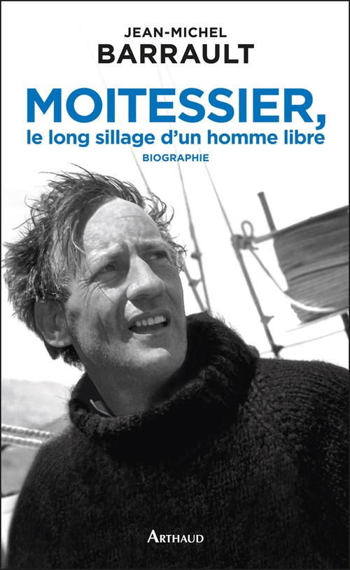 Couverture ebook de Moitessier, le long sillage d´un homme libre, de Jean-michel Barrault