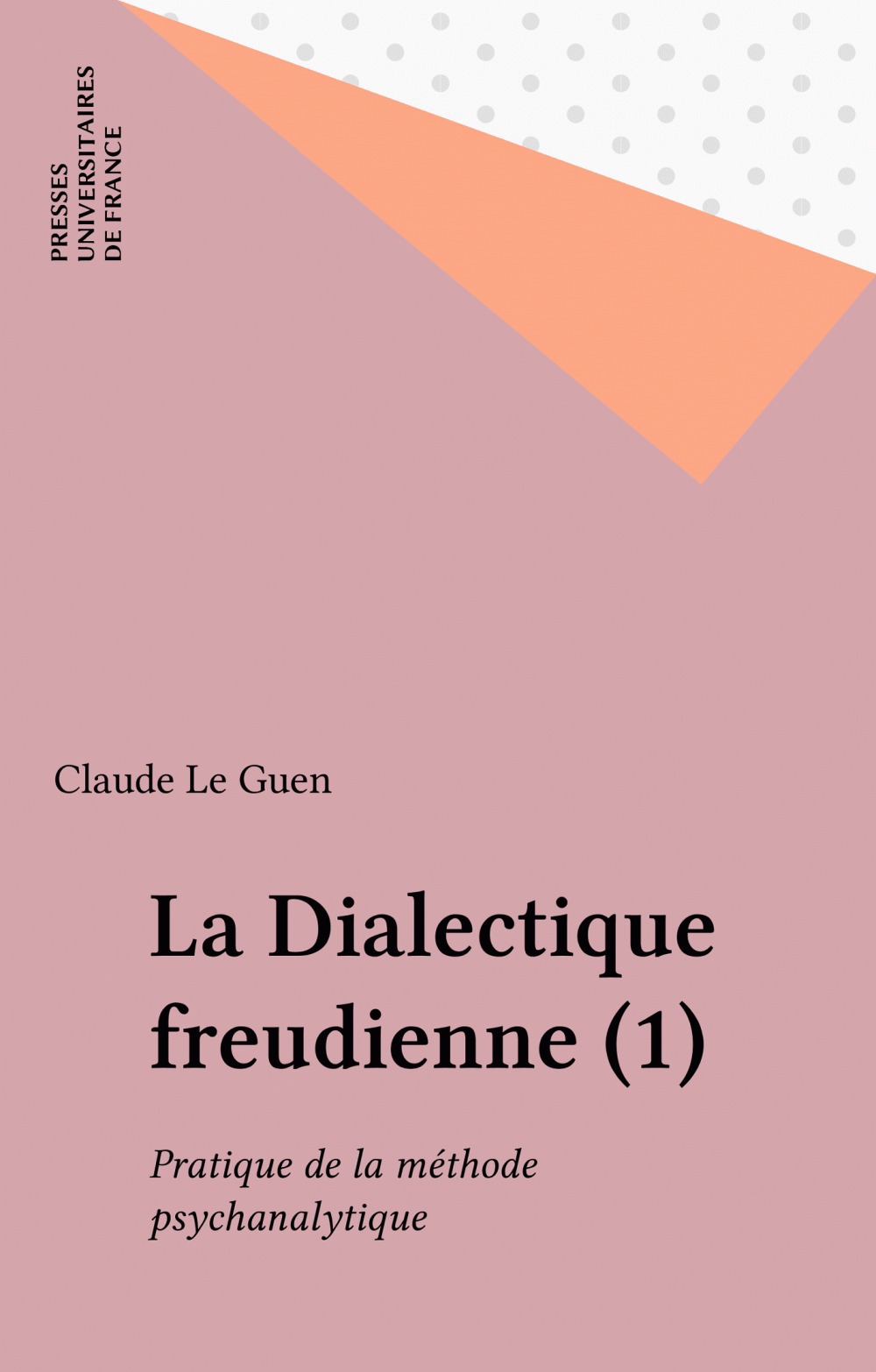 ebook cover of La Dialectique freudienne (1), by Claude Le guen, Annick Le guen