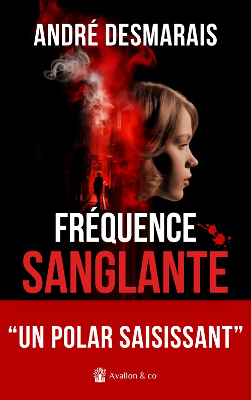 ebook cover of Fréquence sanglante, by André Desmarais