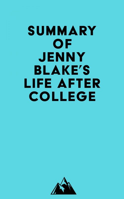 Couverture ebook de Summary of Jenny Blake's Life After College, de Everest Media