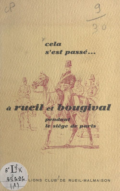 Couverture ebook de Cela s'est passé à Rueil et Bougival (1). Pendant le siège de Paris, de Lions Club De Rueil-Malmaison
