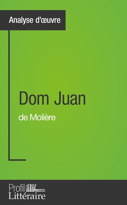 Couverture ebook de Dom Juan de Molière (Analyse approfondie), de Marianne Lesage