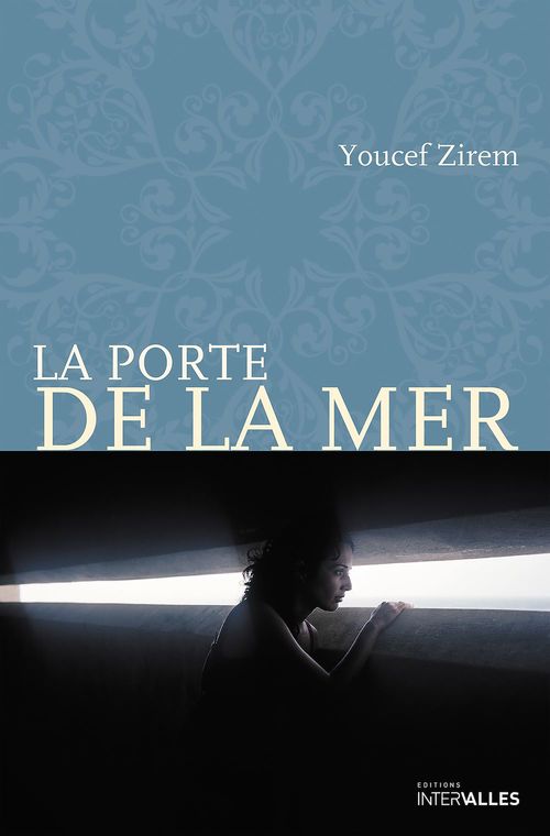 Couverture ebook de La Porte de la mer, de Youcef Zirem