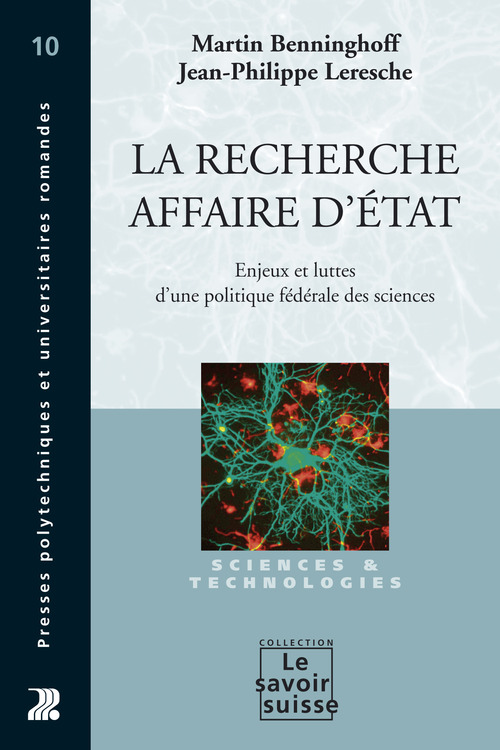 Couverture ebook de La recherche, affaire d'Etat, de Martin Benninghoff, Jean-Philippe Leresche