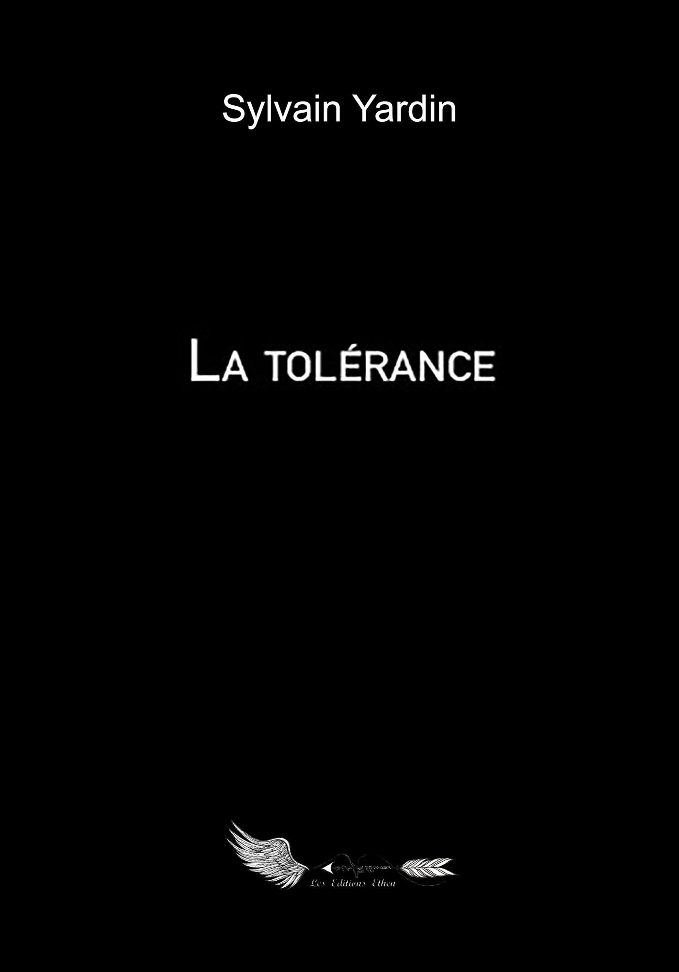 Couverture ebook de La tolérance, de Les Editions Ethen Sylvain Yardin