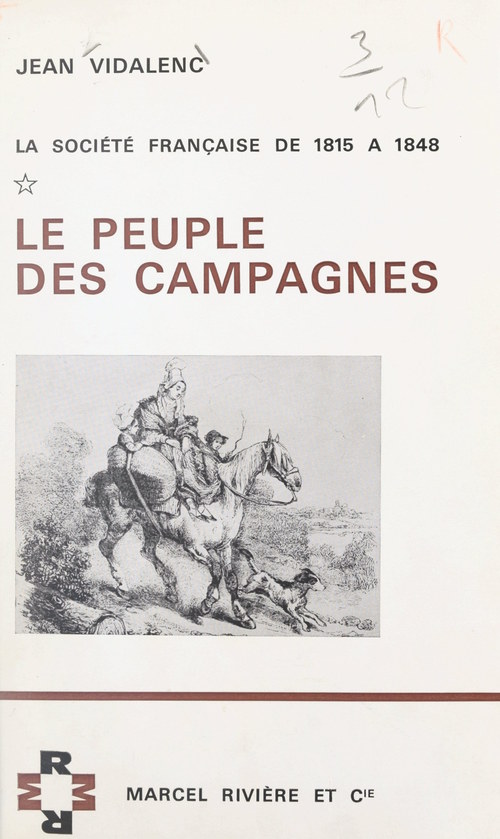 Couverture ebook de La société française de 1815 à 1848 (1). Le peuple des campagnes, de Jean Vidalenc