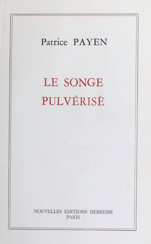 ebook cover of Le songe pulvérisé, by Patrice Payen