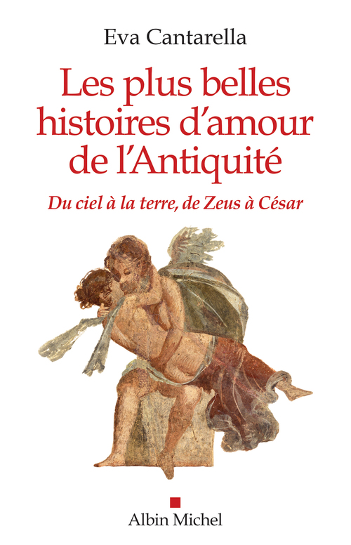 Couverture ebook de Les Plus Belles Histoires d'amour de l'antiquité, de Eva Cantarella