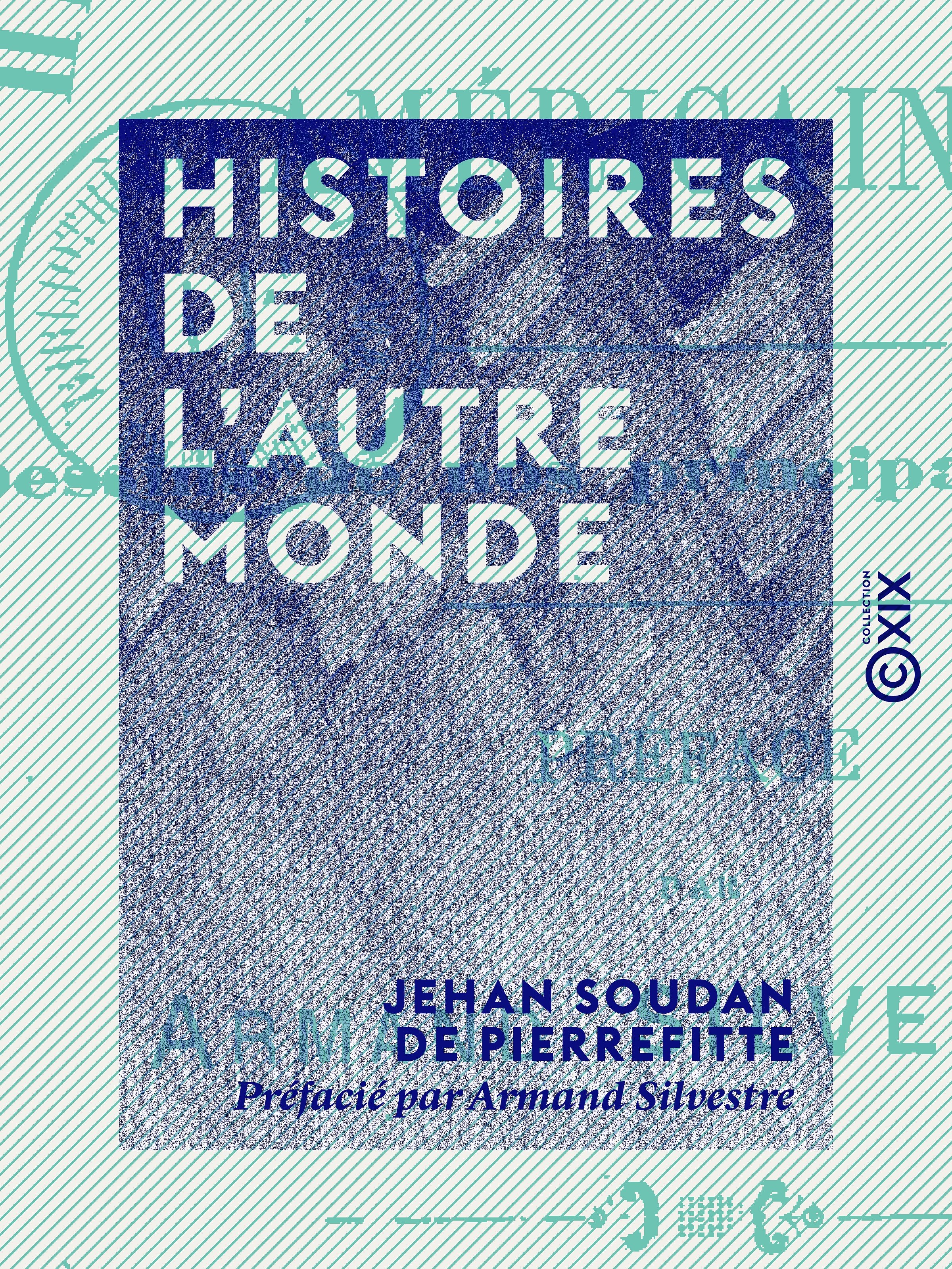 ebook cover of Histoires de l'autre monde, by Armand Silvestre, Jehan Soudan De Pierrefitte