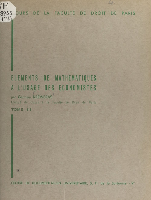 Couverture ebook de Éléments de mathématiques à l'usage des économistes (3), de Germain Kreweras