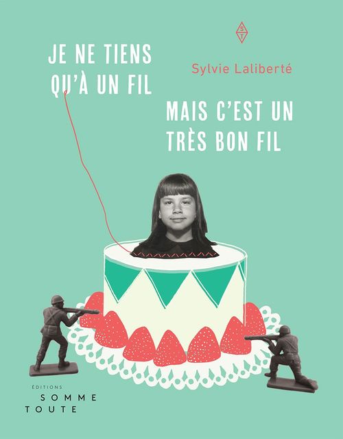 ebook cover of Je ne tiens qu'à un fil mais c'est un très bon fil, by Sylvie Laliberte