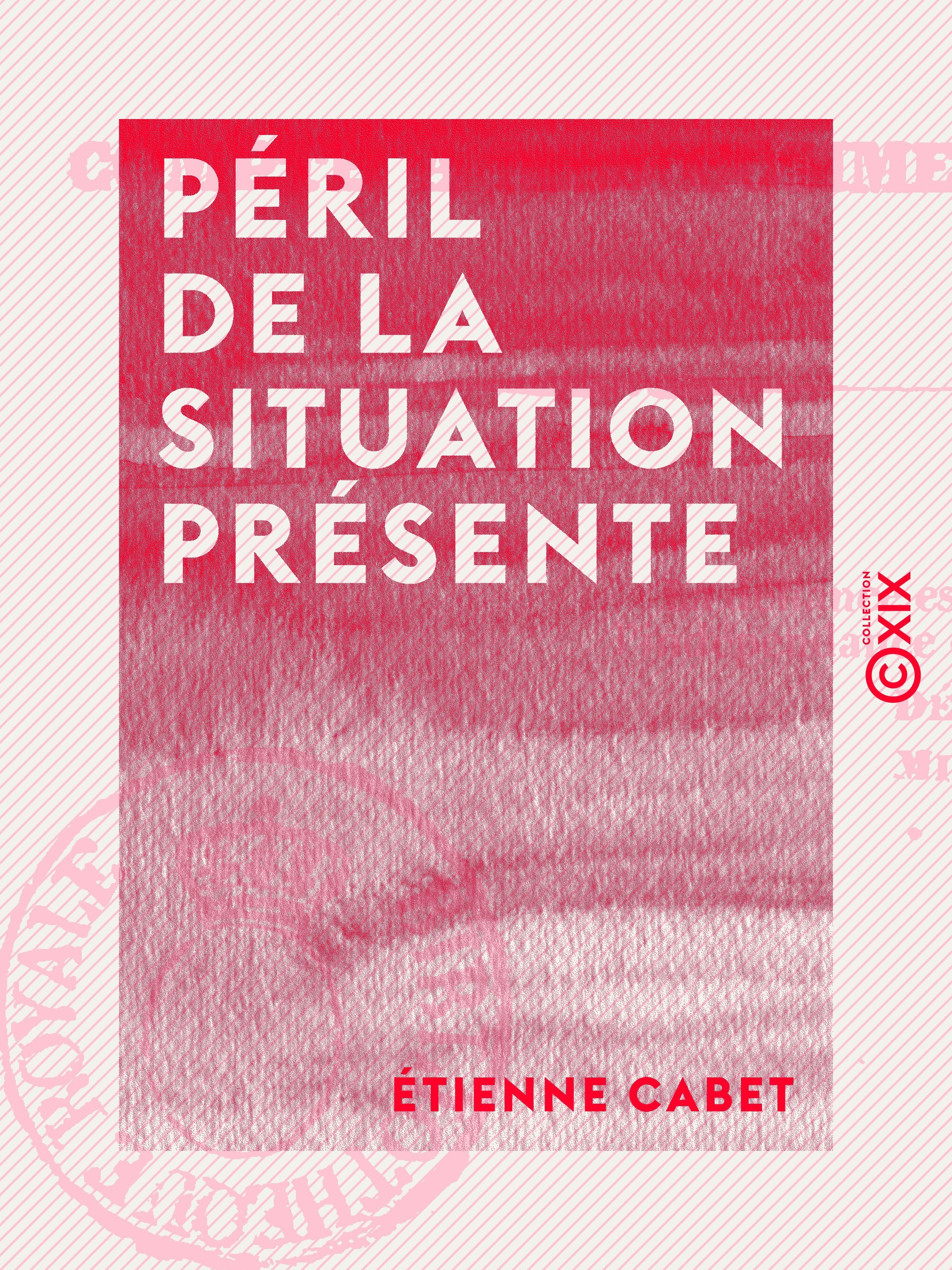 ebook cover of Péril de la situation présente, by Etienne Cabet