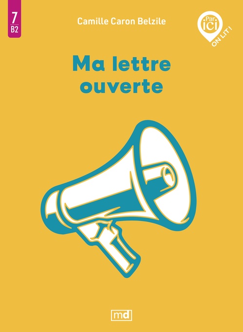 Couverture ebook de Ma lettre ouverte, Niveau B2 / 7, de Camille Caron Belzile