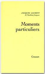 ebook cover of Moments particuliers, by Jacques Laurent