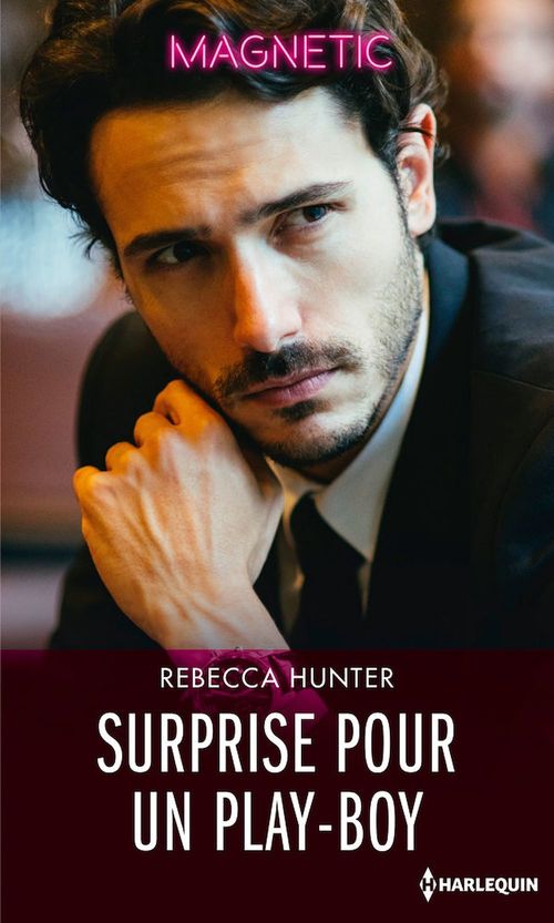 ebook cover of Surprise pour un play-boy, by Rebecca Hunter