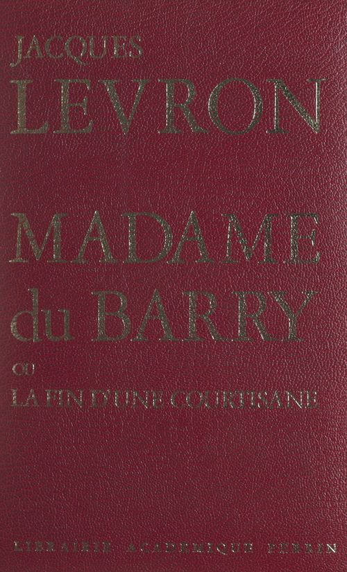 ebook cover of Madame du Barry, by Jacques Levron