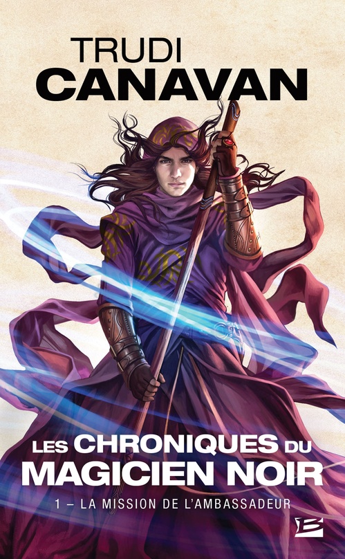 Couverture ebook de Les Chroniques du magicien noir, T1 : La Mission de l'ambassadeur, de Trudi Canavan